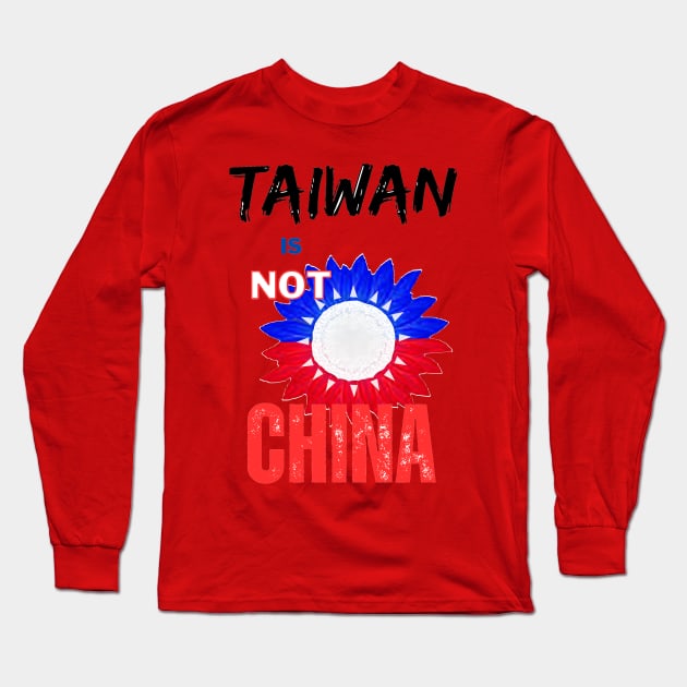 Tiawan is not China - Sunflower of Taiwanese independence Long Sleeve T-Shirt by Trippy Critters